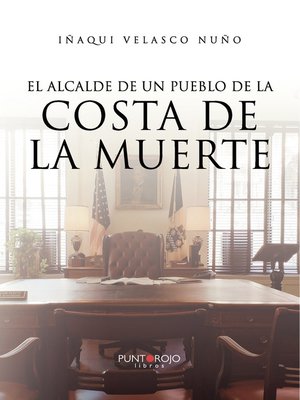 cover image of El alcalde de un pueblo de la costa de la muerte